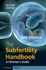 Image for Subfertility Handbook: A Clinician&#39;s Guide