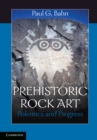 Image for Prehistoric Rock Art: Polemics and Progress