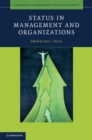 Image for Status in Management and Organizations