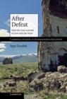 Image for After Defeat: How the East Learned to Live with the West
