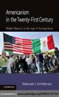 Image for Americanism in the twenty-first century: public opinion in the age of immigration