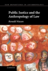 Image for Public Justice and the Anthropology of Law