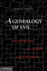 Image for Genealogy of Evil: Anti-Semitism from Nazism to Islamic Jihad