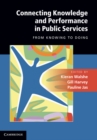 Image for Connecting Knowledge and Performance in Public Services: From Knowing to Doing