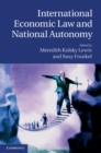 Image for International Economic Law and National Autonomy