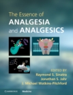 Image for Essence of Analgesia and Analgesics