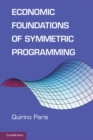 Image for Economic Foundations of Symmetric Programming