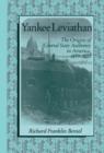 Image for Yankee Leviathan: the origins of central state authority in America, 1859-1877