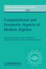 Image for Computational and geometric aspects of modern algebra