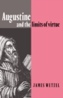 Image for Augustine and the limits of virtue