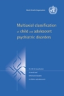 Image for Multiaxial classification of child and adolescent psychiatric disorder: the ICD-10 classification of mental and behavioural disorders in children and adolescents.