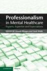 Image for Professionalism in mental healthcare: experts, expertise and expectations
