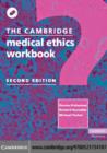 Image for The Cambridge medical ethics workbook