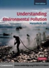Image for Understanding environmental pollution [electronic resource] /  Marquita K. Hill. 
