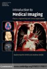 Image for Introduction to medical imaging: physics, engineering and clinical applications