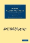 Image for Cosmic Consciousness: A Study in the Evolution of the Human Mind