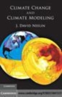 Image for Climate change and climate modeling [electronic resource] /  J. David Neelin. 