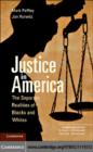 Image for Justice in America: the separate realities of blacks and whites