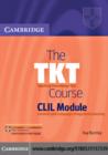 Image for The TKT course CLIL module: Teaching Knowledge Test, content and language integrated learning