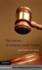 Image for The nature of Supreme Court power [electronic resource] /  Matthew E. K. Hall. 