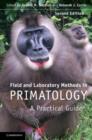 Image for Field and laboratory methods in primatology: a practical guide
