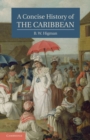 Image for A concise history of the Caribbean