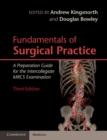 Image for Fundamentals of Surgical Practice: A Preparation Guide for the Intercollegiate MRCS Examination