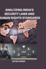 Image for Analyzing India&#39;s Security Laws and Human Rights Standards