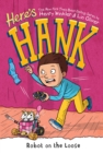 Image for Here&#39;s Hank: Robot on the Loose #11