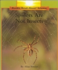 Image for Spiders Are Not Insects (Rookie Read-About Science: Animals)