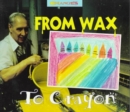 Image for From Wax to Crayon (Changes)