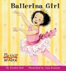 Image for Ballerina Girl (My First Reader)