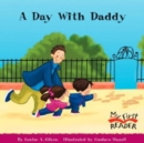 Image for A Day With Daddy (My First Reader)
