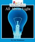 Image for All About Light (Rookie Read-About Science: Physical Science: Previous Editions)