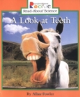 Image for A Look at Teeth (Rookie Read-About Science: Animal Adaptations &amp; Behavior)
