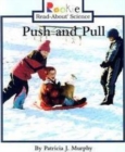 Image for Push and Pull (Rookie Read-About Science: Physical Science: Previous Editions)