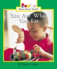 Image for YOU ARE WHAT YOU EAT