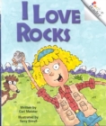 Image for I Love Rocks (Rookie Reader)