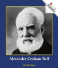Image for Alexander Graham Bell (Rookie Biographies: Previous Editions)