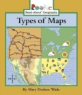 Image for Types of Maps (Rookie Read-About Geography: Maps and Globes)