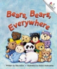 Image for Bears, Bears, Everywhere (Revised Edition) (A Rookie Reader)
