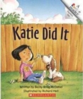 Image for Katie Did It (Revised Edition) (A Rookie Reader)