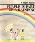 Image for Purple Is Part of a Rainbow (A Rookie Reader)