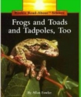 Image for Frogs and Toads and Tadpoles, Too (Rookie Read-About Science: Animals)