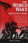 Image for The World War II Quiz &amp; Fact Book
