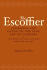 Image for The Escoffier Cookbook : and Guide to the Fine Art of Cookery for Connoisseurs, Chefs, Epicures