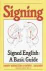 Image for Signing : Signed English: A Basic Guide