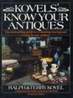 Image for Kovels&#39; Know Your Antiques