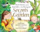 Image for Secrets of the garden  : food chains and the food web in our backyard