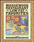 Image for Moosewood Restaurant low-fat favorites  : flavorful recipes for healthful meals